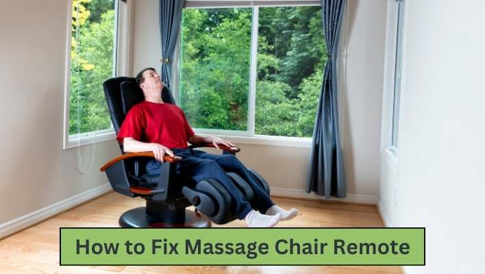 How to Fix Massage Chair Remote