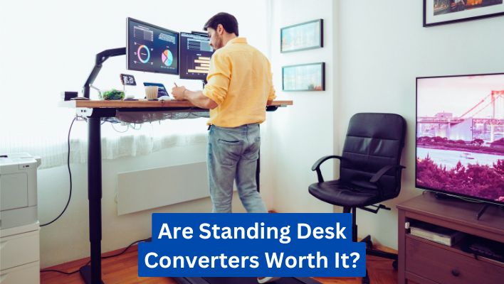 Are Standing Desk Converters Worth It