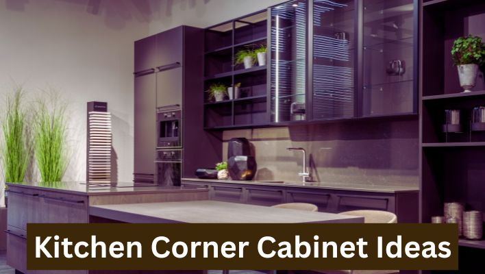 Kitchen Corner Cabinet Ideas